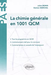 La chimie générale en 1001 QCM - Julien BONIN, Damien MARCHAL