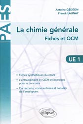La chimie générale Fiches - Antoine GÉDÉON, Franck LAUNAY