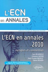 L'ECN en annales 2010 - C. DELARUELLE, C. DUFOUR, J-T. BACHELET, F. REVERDY - ELLIPSES - L'ECN en annales