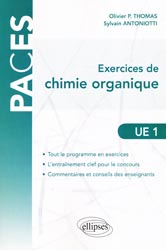 Exercices de Chimie organique UE1 - Olivier P. THOMAS, Sylvain ANTONIOTTI