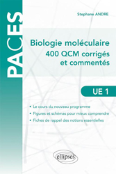 Biologie moléculaire - Stéphane ANDRE - ELLIPSES - PACES