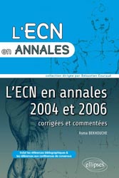 Annales de l'ECN 2004 et 2006 - Asma BEKHOUCHE - ELLIPSES - L'ECN en annales