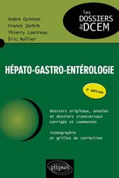 Hépato-Gastro-Entérologie - André QUINTON, Franck ZERBIB, Eric RULLIER, Thierry LAMIREAU