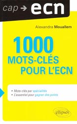 1000 mots-clés pour l'ECN - Alexandra MOUALLEM