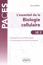L'essentiel de la biologie cellulaire UE 2 - Steve LANCEL
