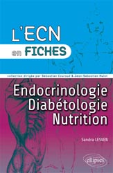 Endocrinologie - Diabétologie - Nutrition - Sandra LESVEN - ELLIPSES - L'ECN en fiches