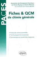 Fiches &amp; QCM de chimie générale - Association des Enseignants-Chercheurs de Chimie Physique et Minérale sous la direction de Pr Patricia MELNYK