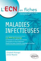 Maladies infectieuses - ASLANGUL MOSNIER - ELLIPSES - L'ECN en fiches