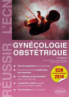 Gynécologie Obstétrique - Olivier POUJADE, Laurence MOUGEL,  Pierre François CECCALDI - ELLIPSES - Réussir l'ECN
