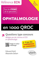 Ophtalmologie en 1000 QROC - Edouard KOCH, Alexandre SELLAM