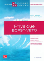 Physique 1re anne BCPST - Vto - Pierre GRCIAS, Jean-Pierre MIGEON - TEC ET DOC / LAVOISIER - Mthodes et annales