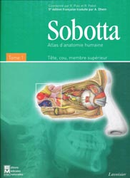 Atlas d'anatomie humaine  Tome 1 - SOBOTTA, coordoné par R. PUTZ, R. PABST