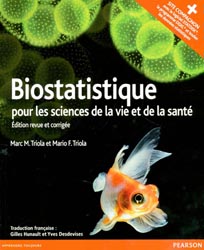 Biostatistique pour les sciences de la vie et de la sant - Marc M.TRIOLA, Mario F.TRIOLA - PEARSON - Apprendre toujours