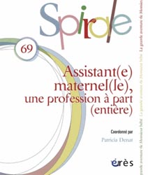 Assistant(e) maternel(le), un métier à part (entière) - Patricia DENAT - EDITIONS ERES - Spirale 69