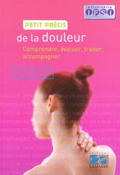 Petit prcis de la douleur - Claire CHAUFFOUR-ADER, Marie-Claude DAYD - LAMARRE - tudiants IFSI