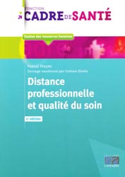 Distance professionnelle et qualité du soin - Pascal PRAYEZ - LAMARRE - Fonction cadre de santé