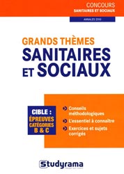 Grands thèmes sanitaires et sociaux - Caroline BINET, Cécile BOUYE, Philippe DOMINGUES, Rachel FLOUZAT