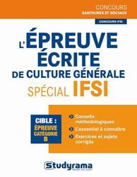 L'épreuve écrite de culture générale Spécial IFSI - COLLECTIF