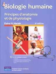 Biologie humaine Principes d'anatomie et de physiologie - Elaine N.MARIEB
