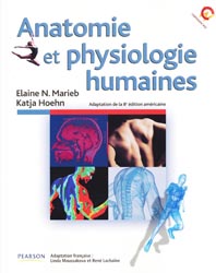 Anatomie et physiologie humaines - Elaine N.MARIEB, Katja HOEHN