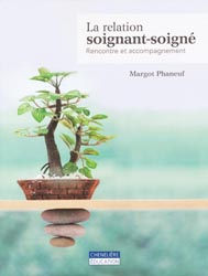 La relation soignant-soigné - Margot PHANEUF
