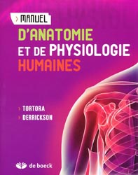 Manuel d'anatomie et de physiologie humaines - TORTORA, DERRICKSON
