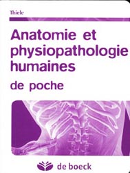 Anatomie et physio-pathologie humaines de poche - Christophe THIELE