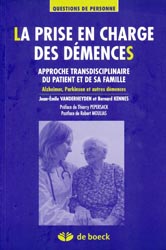 La prise en charge des dmences - Jean-mile VANDERHEYDEN, Bernard KENNES
