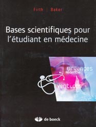 Bases scientifiques pour l'étudiant en médecine - FIRTH, BAKER