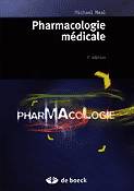 Pharmacologie médicale - Michael NEAL - DE BOECK - 