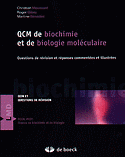 QCM de biochimie et de biologie moléculaire - Christian MOUSSARD, Roger GIBEY, Martine BÉNÉDINI - DE BOECK - LMD