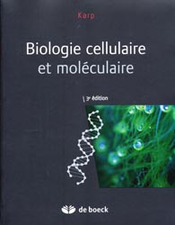 Biologie cellulaire et moléculaire - G. KARP