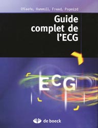 Guide complet de l'ECG - O'KEEFE, HAMMILL, FREED, POGWIZD