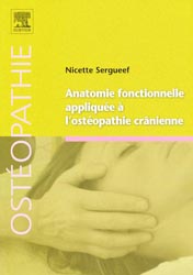 Anatomie fonctionnelle appliquée à l'osthéopatie crânienne - Nicette SERGUEEF