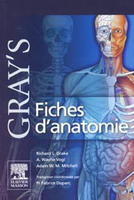 Gray's Fiches d'anatomie - Richard L. DRAKE, A. WAYNE VOGL, Adam W.M. MITCHELL