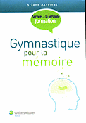 Gymnastique pour la mémoire - Ariane ASSEMAT