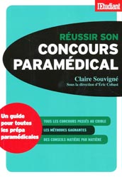 Réussir son coucours paramédical - Claire SOUVIGNÉ sous la direction d'Éric COBAST