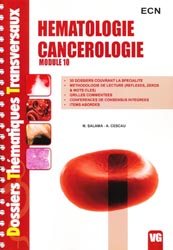 Hématologie Cancérologie  Module 10 - M. SALAMA, A. CESCAU