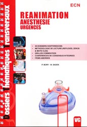 Réanimation Anesthésie Urgences - P. BORY, M. SADEK - VERNAZOBRES - Dossiers thématiques transversaux
