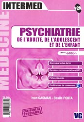 Psychiatrie de l'adulte, de l'adolescent et de l'enfant - Ivan GASMAN, Basile PORTA - VERNAZOBRES - Intermed