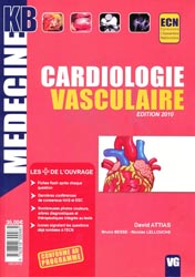 Cardiologie vasculaire - David ATTIAS, Bruno BESSE, Nicolas LELLOUCHE - VERNAZOBRES - Médecine KB