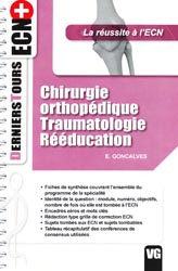Chirurgie orthopdique  Traumatologie  Rducation - E. GONCALVES - VERNAZOBRES - Derniers Tours ECN