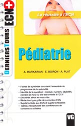 Pdiatrie - A. MARKARIAN, E. BOIRON, A. PLAT - VERNAZOBRES - Derniers Tours ECN