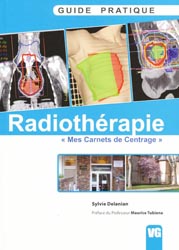 Radiothérapie - Sylvie DELANIAN - VERNAZOBRES - Guide pratique
