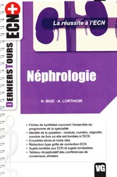 Néphrologie - N. BIGE, A. LORTHIOIR - VERNAZOBRES - Derniers Tours ECN