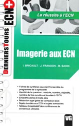Imagerie aux ECN - I. BRICAULT, J. FRANDON, M. SAHIN - VERNAZOBRES - Derniers Tours ECN+