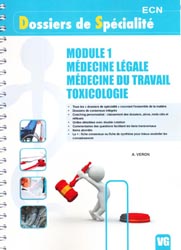 Module 1 - Mdecine lgale - Mdecine du travail - Toxicologie - A. VERON - VERNAZOBRES - Dossiers de Spcialit