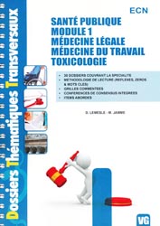 Santé publique - Module1 - Médecine légale - Médecine du travail - Toxicologie - D. LEMESLE, M. JAMME