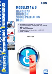 Module 4&6 - Handicap - Douleur - Soins palliatifs - Deuil - F. RIVOLLIER