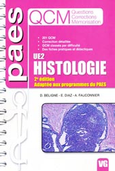 Histologie - A.FAUCONNIER, D.BELIGNÉ, E. DIAZ - VERNAZOBRES - PAES QCM